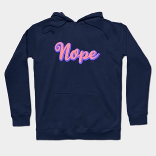 Nope Hoodie